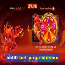 5500 bet paga mesmo